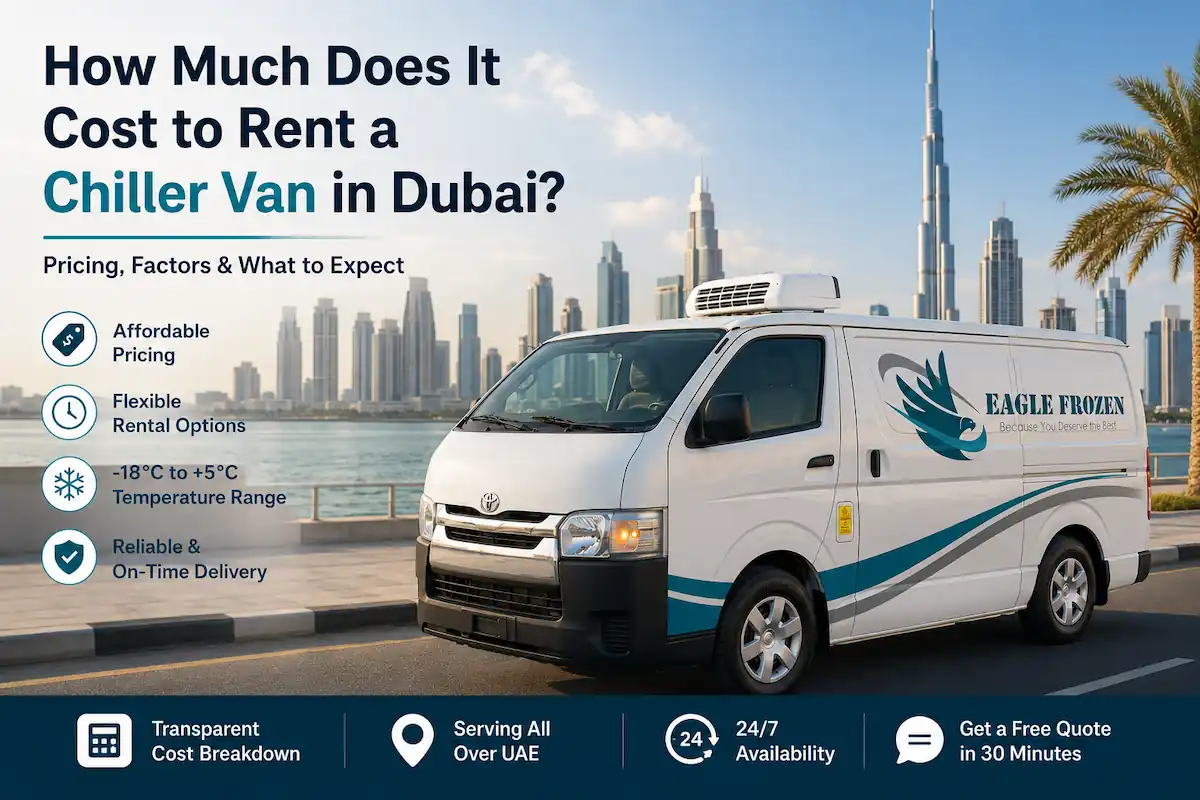 Refrigerated vehicle rental in Dubai — Eagle Frozen chiller and freezer vans and trucks for hire across the UAE